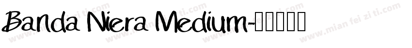 Banda Niera Medium字体转换